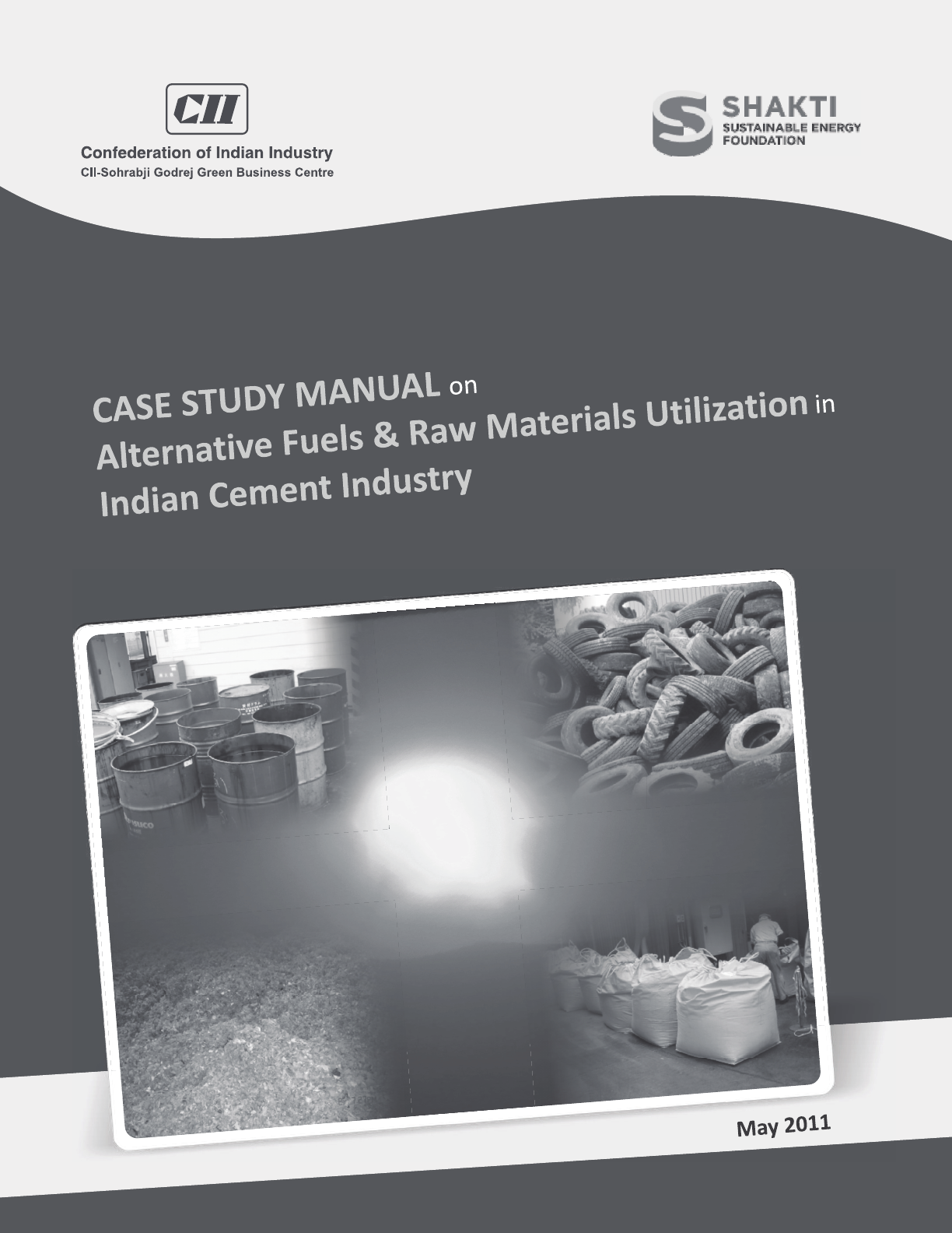Case Study Manual on Alternative Fuels & Raw Materials Utilization in Indian Cement Industry cover